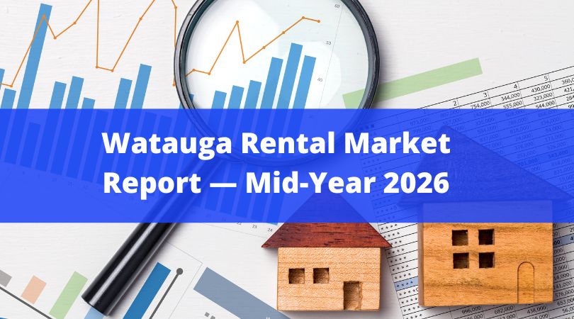 Watauga Rental Market Report — Mid-Year 2026